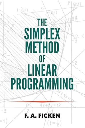 The Simplex Method of Linear Programming (Dover Books on Mathematics ...