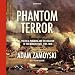 Phantom Terror: Political Paranoia and the Creation of the Modern State, 1789 - 1848