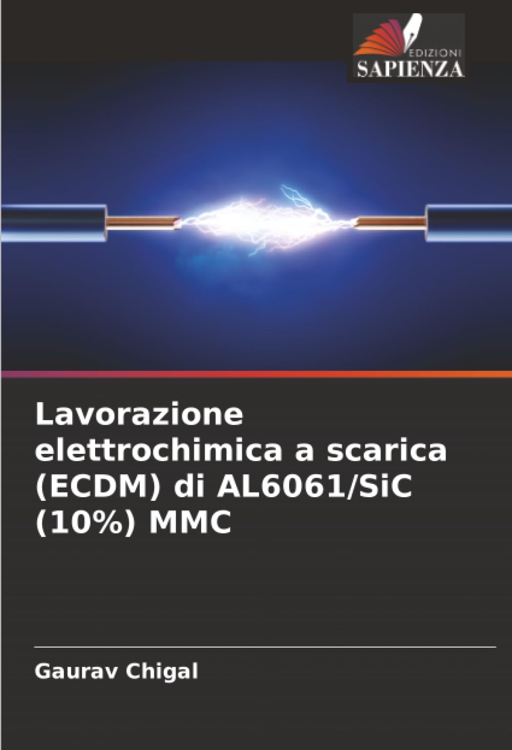 Lavorazione elettrochimica a scarica (ECDM) di AL6061/SiC (10%) MMC