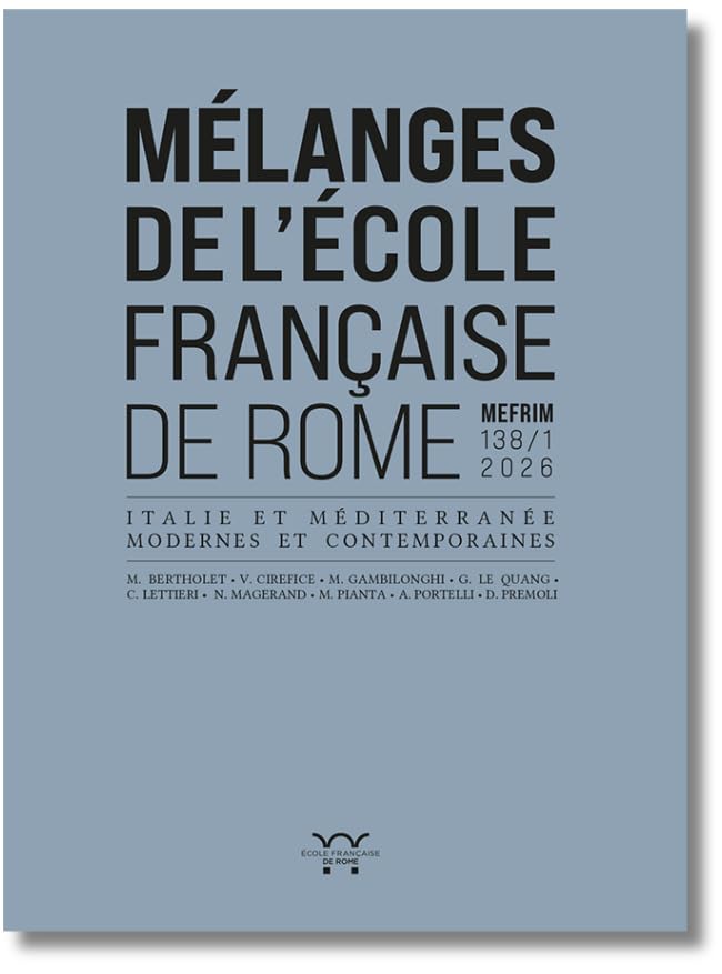 Mélanges de l’École française de Rome. Italie et Méditerranée modernes et contemporaines 138-1 (2026): “Un lavoro collettivo”: fare la storia del ... giornalistica e cooperativa (1969-1984)