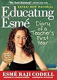 Educating Esmé: Diary of a Teacher's First Year, Expanded Edition