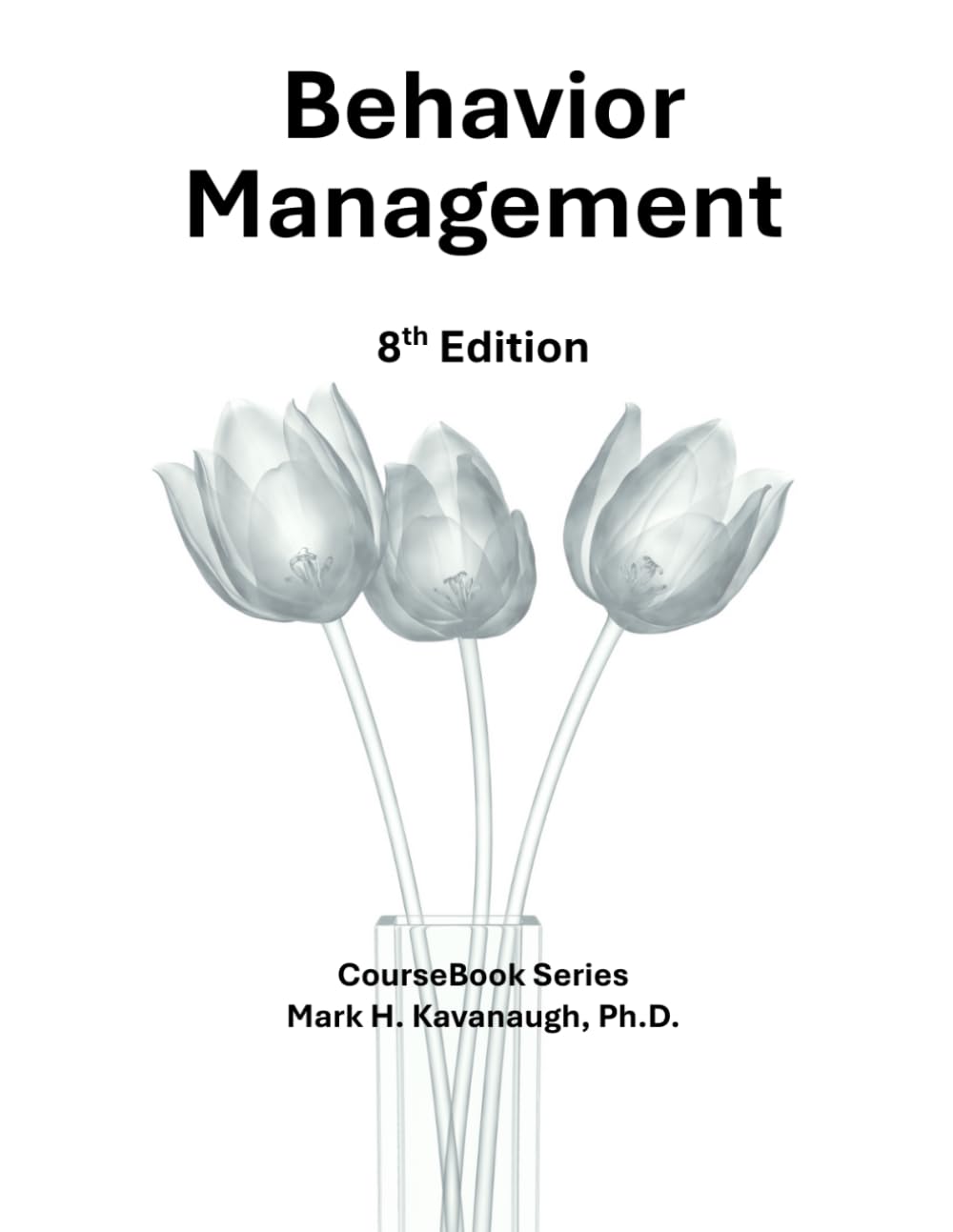 Behavior Management: Eighth Edition (CourseBooks)