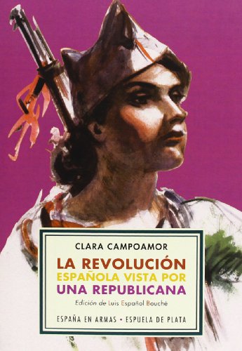 La Revolución Española Vista Por Una Republicana (LITERATURA UNIVERSAL)