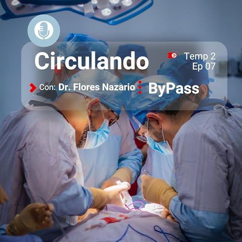 Bypass Distal - La última frontera para salvar un pie diabético 🦵🔬 | Dr. Flores Nazario