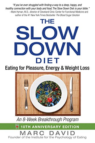 Portada de The Slow Down Diet: Eating for Pleasure, Energy, and Weight Loss