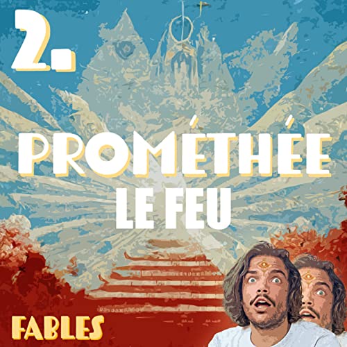 Page de couverture de 2. PROMÉTHÉE & LE FEU