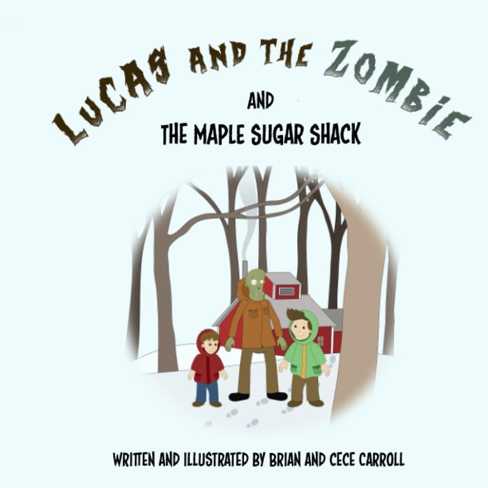 Lucas and the Zombie and The Maple Sugar Shack