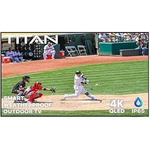 Titan 32 Inch Partial Sun Outdoor TV 4K QLED IP65 Weatherproof Smart TV,Tizen OS, Thin Bezel, SmartThings,WiFi,Bluetooth,eARC HDMI,USB,Alexa,Quantum HDR+