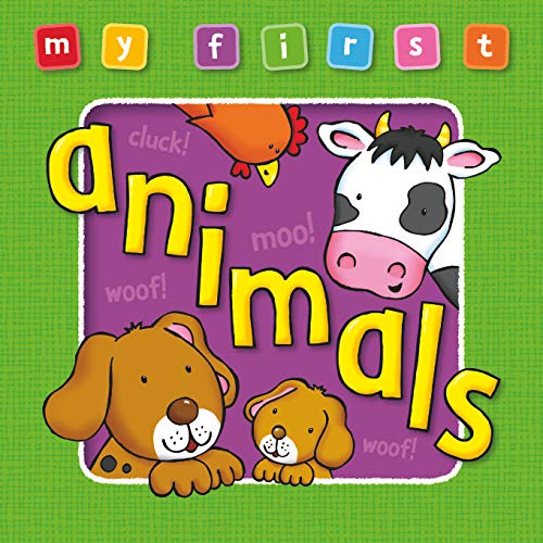 My First Animals Board Book, Bright and colorful first