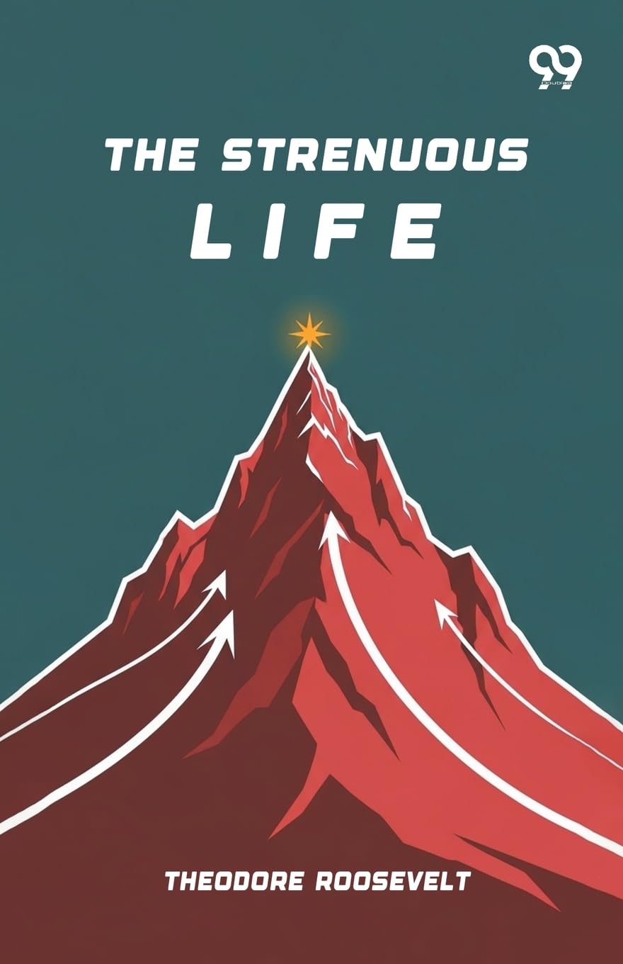 The Strenuous Life (Edition1)