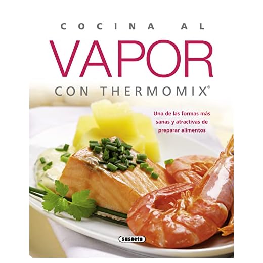 Cocina al vapor con Thermomix (El Rincón Del Paladar)