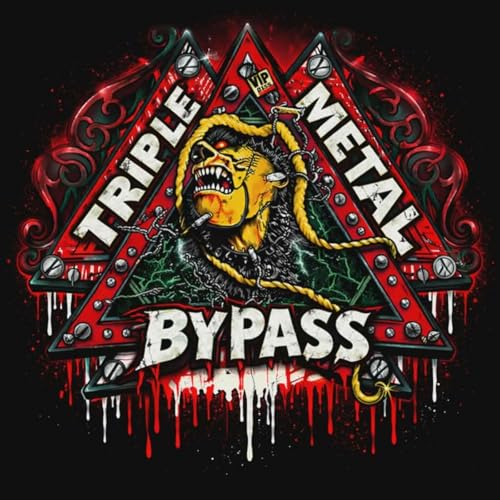 Triple Metal Bypass Best Of [Explicit]