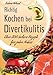 Produktbild Richtig kochen bei Divertikulitis: 200 leckere Rezepte für jeden Anlaß: Über 200 leckere Rezepte für jeden Anlaß