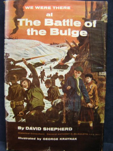 We were there at the Battle of the Bulge (We were there books)
