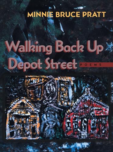 Walking Back Up Depot Street (Pitt Poetry Series)