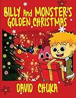 Billy and Monster's Golden Christmas 1505219523 Book Cover