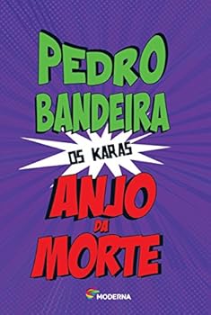 Anjo da Morte - Book #3 of the Os Karas