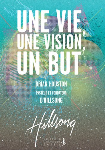 Télécharger Une vie, une vision, un but Livre PDF Gratuit