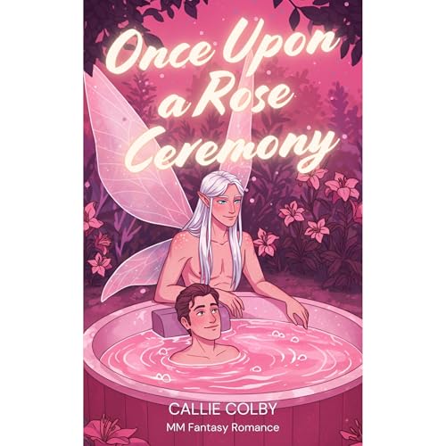 Once Upon a Rose Ceremony Audiolibro Por Callie Colby arte de portada