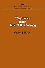 Wage Policy in the Federal Bureaucracy (AEI Studies in Economic Policy, 301)