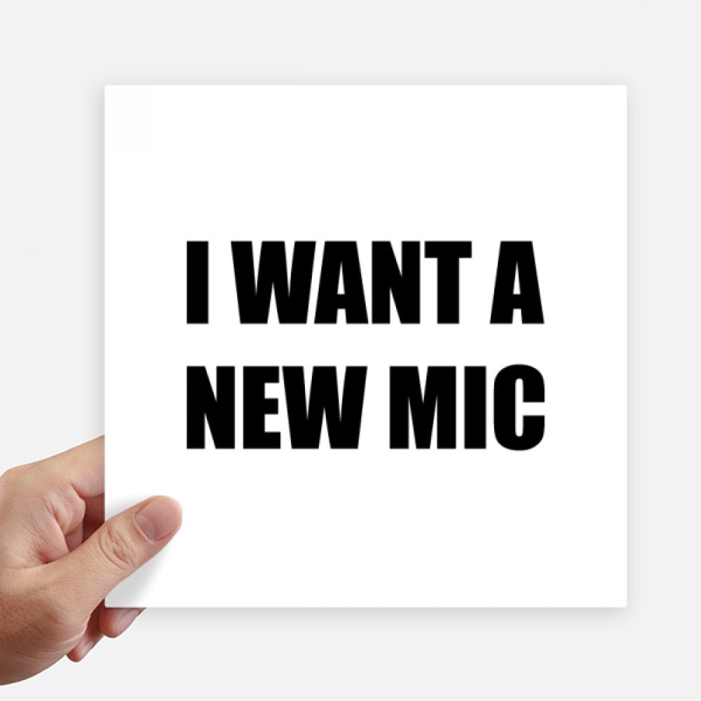 Autocollant carré Je Veux Une Nouvelle Mic 20cm sticker mural multicolore portable