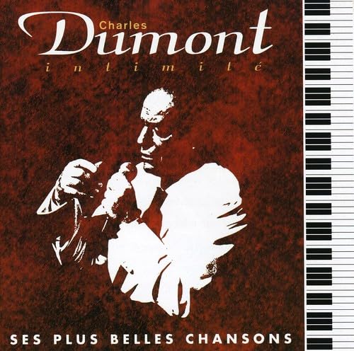 Intimite: Ses Plus Belles Chansons [Audio CD] DUMONT,CHARLES