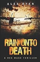 Rain unto Death 1520390319 Book Cover