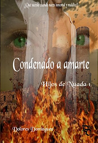 Condenado a amarte: Hijos de Nuada I