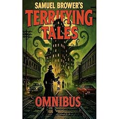Terrifying Tales: Omnibus Audiolibro Por Samuel Brower arte de portada