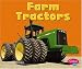 Farm Tractors (Mighty Machines)