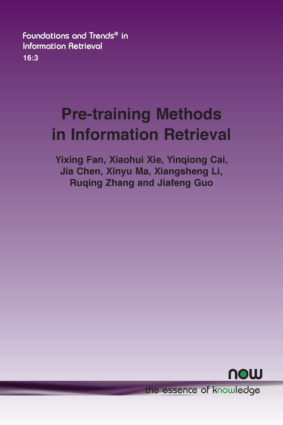 Pre-training Methods in Information Retrieval (Foundations and Trends® in Information Retrieval)