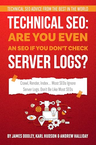 Technical SEO: Are You Even an SEO If You Don’t Check Server Logs?: Crawl, Render, Index… Most SEOs Ignore Server Logs. Don’t Be Like Most SEOs