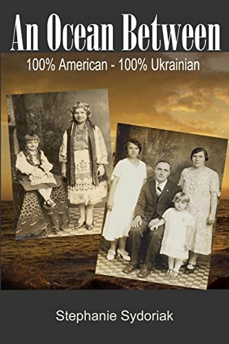 An Ocean Between: 100%% American-100%% Ukrainian