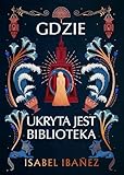 isabelle chevalley compagnon  Gdzie ukryta jest biblioteka (Sekrety Nilu)