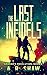 The Last Infidels: A Post Apocalyptic Terrorism Thriller (Graham's Resolution Book 3)