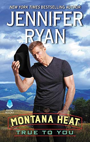 Montana Heat: True to You (Montana Heat, 3)