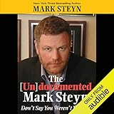 The Undocumented Mark Steyn: Don't Say You Weren't Warned