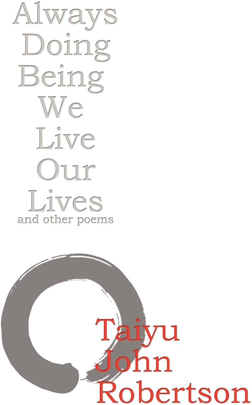 Always Doing Being We Live Our Lives