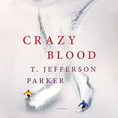 Crazy Blood Audiolibro Por T. Jefferson Parker arte de portada