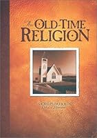 The Old-Time Religion: Early Advanced Piano Solos 1579245013 Book Cover