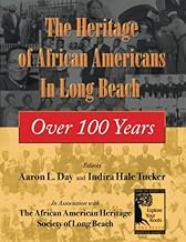 The Heritage of African-Americans in Long Beach: Over 100 Years