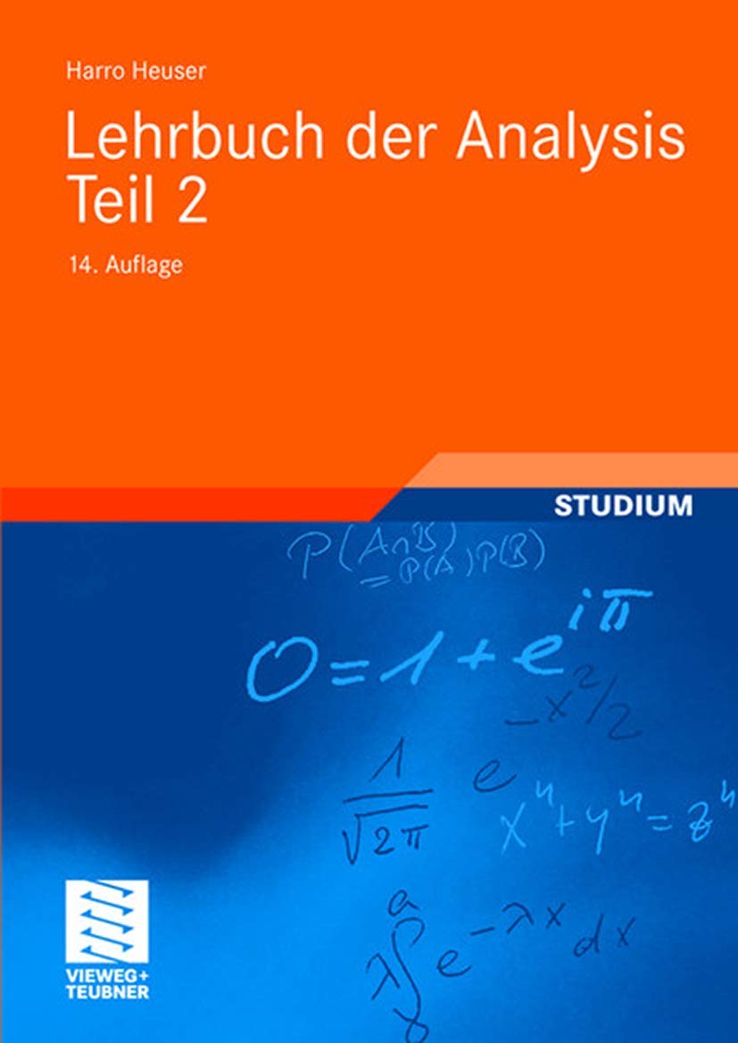 Lehrbuch der Analysis Teil 2: Mit 633 Aufg. z. Tl. m. Lös. (Mathematische Leitfäden)