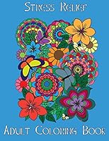 Adult Coloring Books: Stress Relief Travel Edition 1518859437 Book Cover