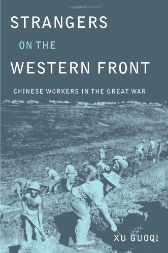 Strangers on the Western Front: Chinese Workers in the Great War