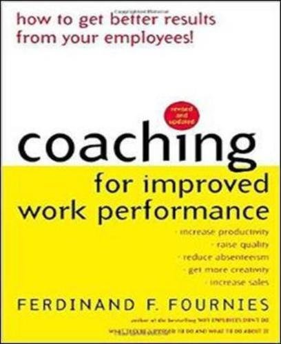 Coaching for Improved Work Performance, Revised Edition 3th (third) edition Text Only
