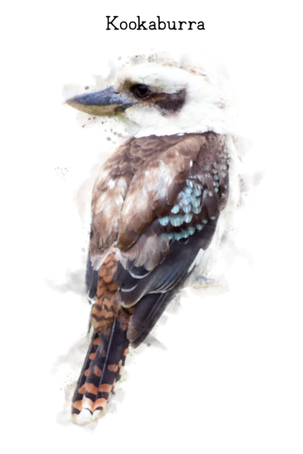 Kookaburra: Notebook, 120 blank lined pages, 6 by 9