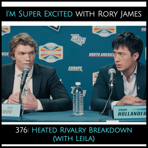 Heated Rivalry Breakdown (with Leila)