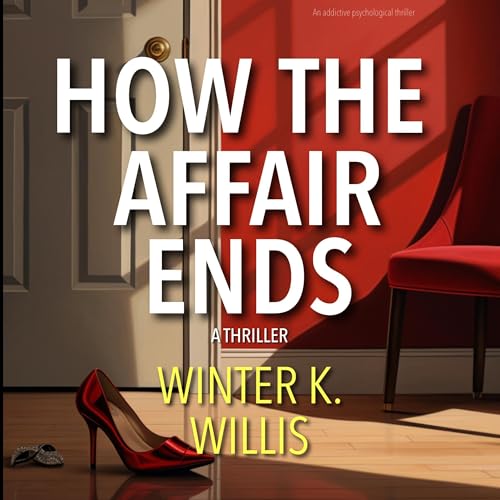 Enjoy How the Affair Ends from Winter K. Willis episode artwork