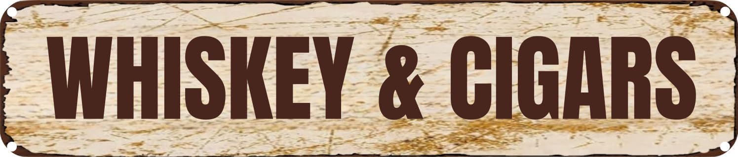 Vintage Tin Sign Retro Metal Wall Decor Whiskey and Cigars Rustic Aluminum Plaque for Home,Bar,Kitchen,Garage,Man Cave 4x16 Inch