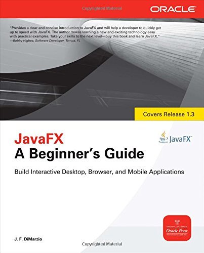 JavaFX A Beginners Guide by J.F. DiMarzio (2011-01-07): unknown author ...